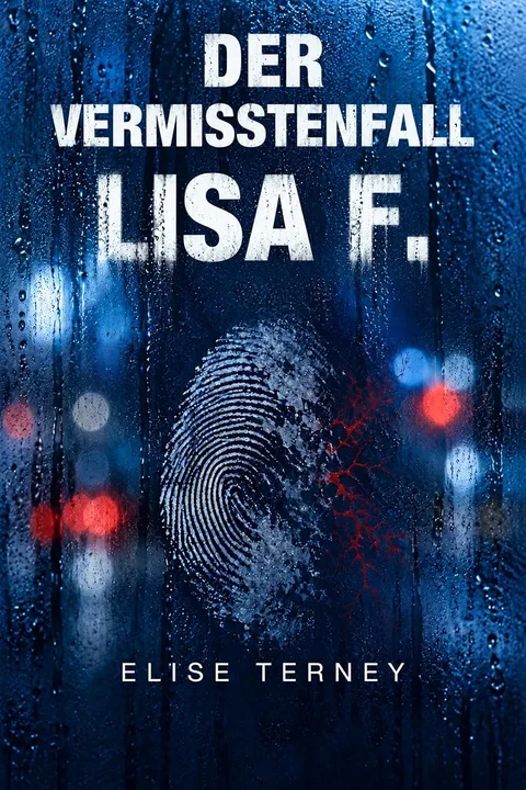 Cover: Der Vermisstenfall Lisa F.